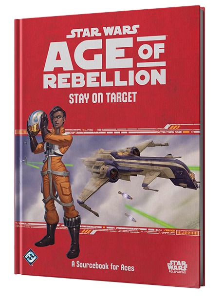 Star Wars Age of Rebellion RPG: Stay on Target