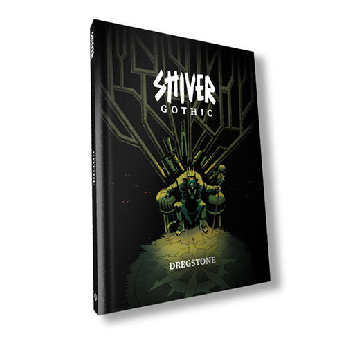 Gothic - Disciples Of Dregstone : Shiver