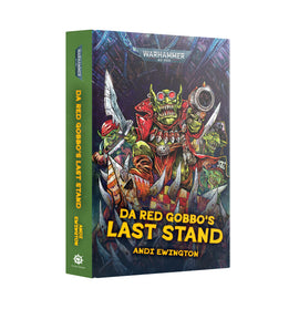 Da Red Gobbo's Last Stand - Hardback - Games Workshop
