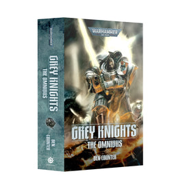 Grey Knights: The Omnibus (Pb) - The Black Library - Games Workshop