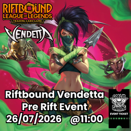 Riftbound Vendetta Pre-Rift Ticket 26/07/2026 @ 11:00