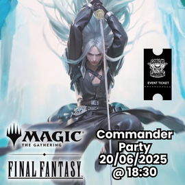 Final Fantasy Commander Party 20/06/2025 @ 18:30