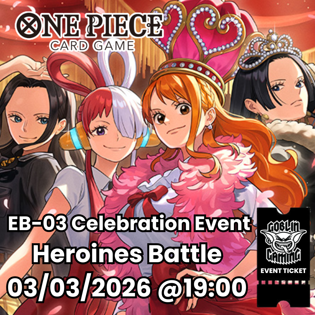 One Piece TCG Heroines Battle 03/03/2025 @ 1830