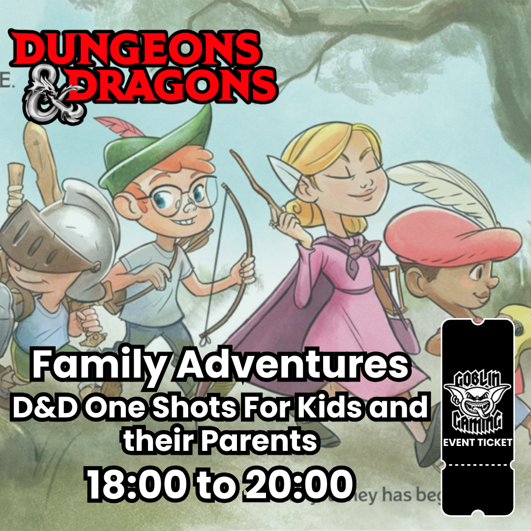 D&D Family Adventures Entry Ticket 03/02/2026 @ 18:00-20:00