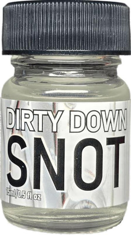 Dirty Down Snot - 15ml