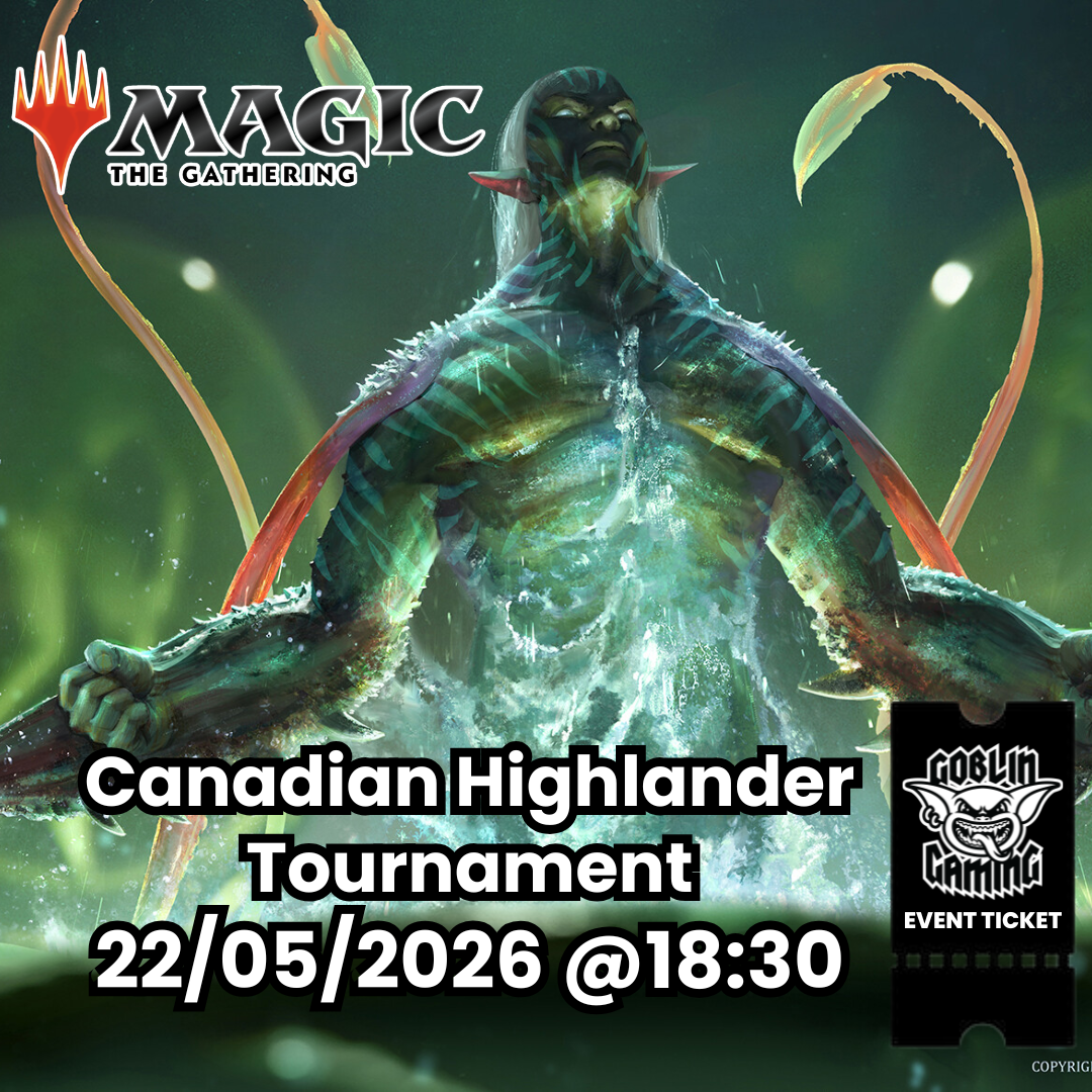 Canadian Highlander MTG Ticket 22/05/2026