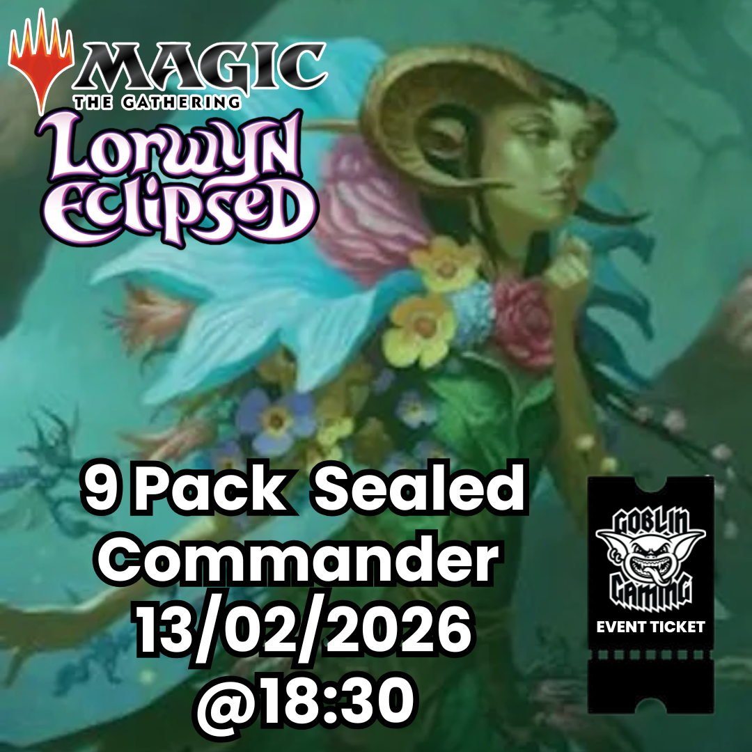 Lorwyn Commander 9 Pack Sealed Event Ticket 13/02/2026 From 18:00