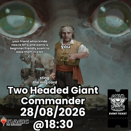 Two Headed Giant Commander Casual Ticket 28/08/2026 From 18.30