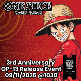One Piece TCG OP-13 3rd Anniversary Release Event 09/11/2025 @ 1030