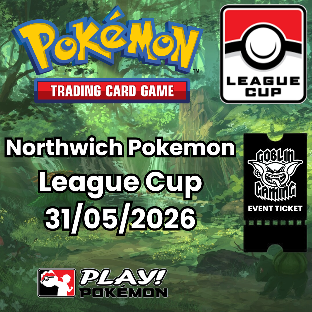 Pokemon League Cup Entry Event Ticket 31/05/2026 @ 10:30