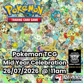 Pokemon Mid Year Celebration Entry Event Ticket 26/07/2026 @ 10:30