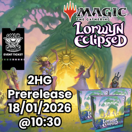 MTG Lorwyn Eclipsed Prerelease 2HG Ticket 18/01/2026 @ 10:30