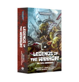 Legends Of The Waaagh! - Paperback - Games Workshop
