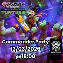 TMNT Commander Party Event Ticket 13/03/2026 From 18:00