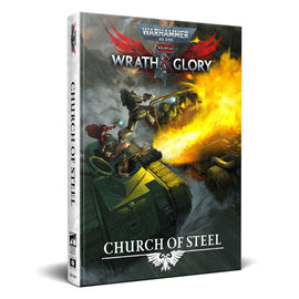 Wrath & Glory: Church of Steel -  Warhammer 40k RPG