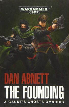 The Black Library - Gaunt's Ghosts: The Founding Omnibus - Paperback