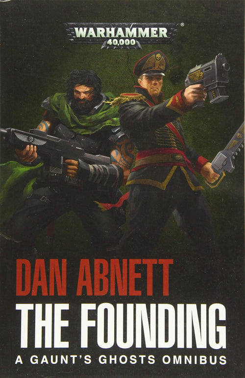 Gaunt's Ghosts: The Founding Omnibus - Paperback