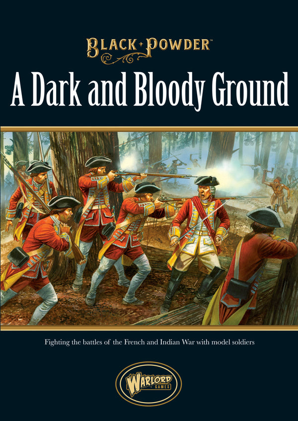 French - Indian War: Dark And Bloody Ground
